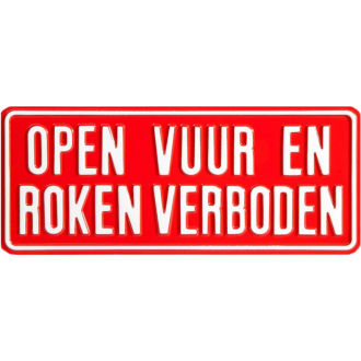 BORD "OPEN VUUR EN ROKEN VERBODEN" ALUMINIUM